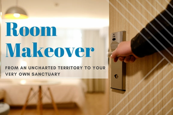 Room Makeover: From an Uncharted Territory to Your Very Own Sanctuary
