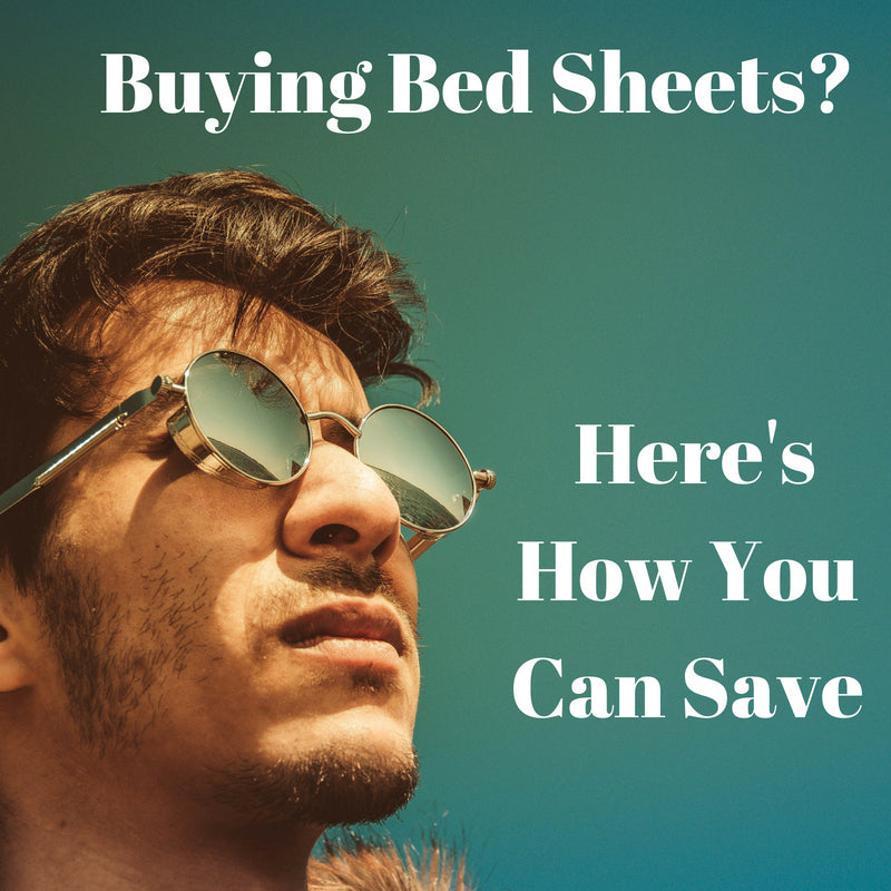 how to save money when buying bed sheets