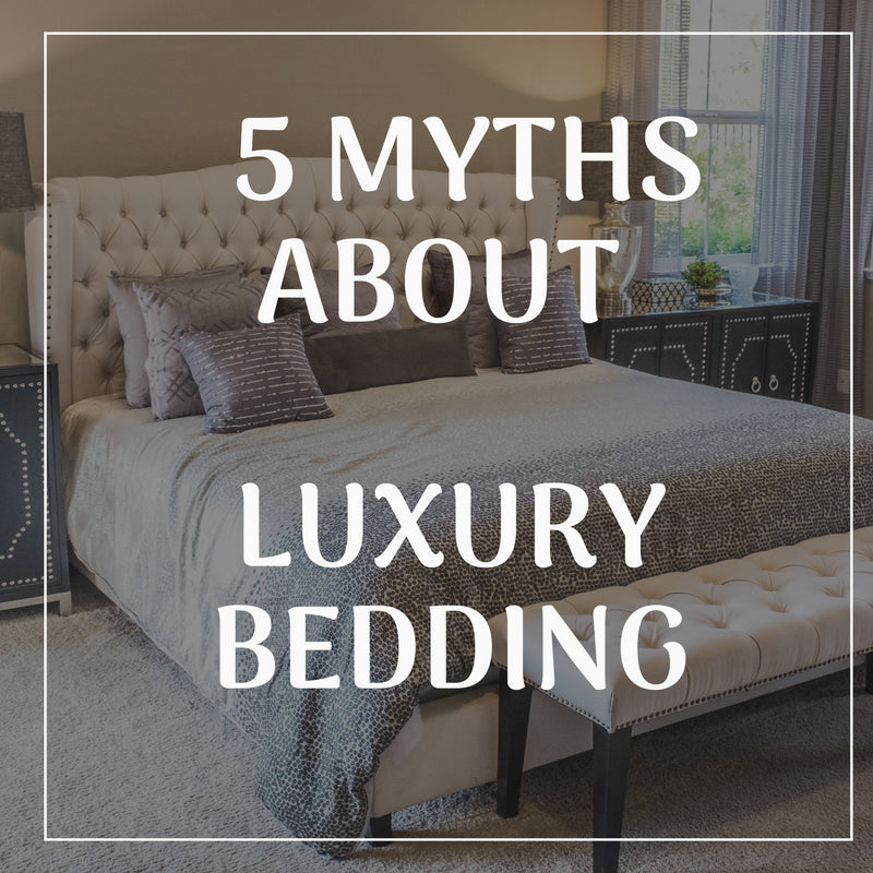 must read: myths about luxury bedding